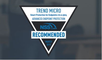 Trend Micro “Recommended” in 2019 NSS Labs Advanced Endpoint Protection Report
