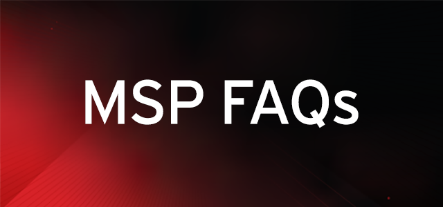 MSP FAQs