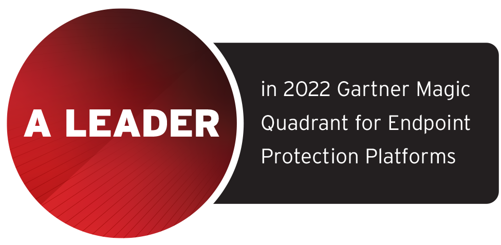 A Leader in 2022 Gartner Magic Quadrant for Endpoint Protection Pladtforms